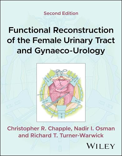 Functional Reconstruction of the Female Urinary Tract and Gynaeco-Urology