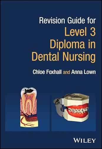 Revision Guide for Level 3 Diploma in Dental Nursing