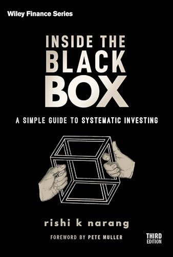 Inside the Black Box A Simple Guide to Systematic Investing