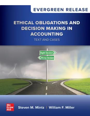 Ethical Obligations And Decision Making In Accounting