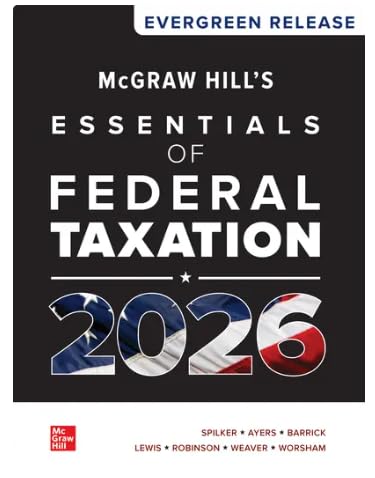 Looseleaf for McGraw Hill's Essentials of Federal Taxation (Evergreen Release)