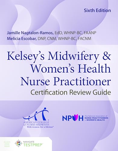 Midwifery & Women's Health Nurse Practitioner Certification Review Guide