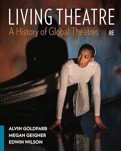 Living Theatre A History of Global Theatres
