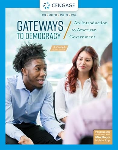 Gateways to Democracy: An Introduction to American Government, Enhanced