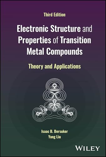 Electronic Structure and Properties of Transition Metal Compounds: Introduction to the Theory