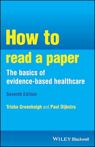 How to Read a Paper the Basics of Evidence-Based Healthcare
