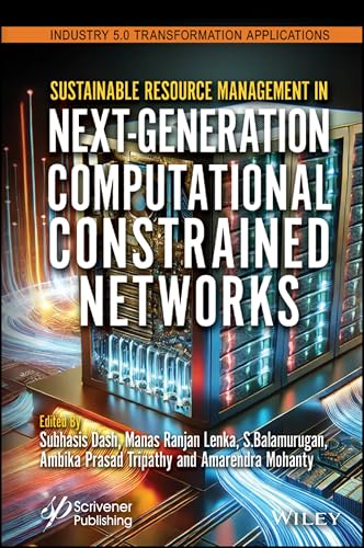 Sustainable Resource Management in Next-Generation Computational Constrained Networks