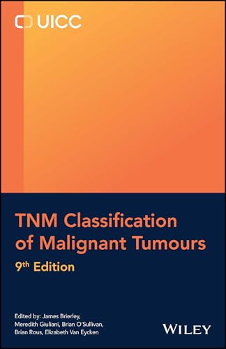 TNM Classification of Malignant Tumours