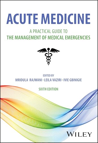 Acute Medicine A Practical Guide to the Management of Medical Emergencies