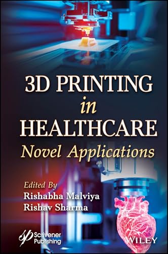 3D Printing in the Healthcare Industry: Novel Applications