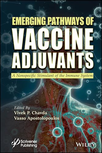 Emerging Pathways of Vaccine Adjuvants A Nonspecific Stimulant of the Immune System