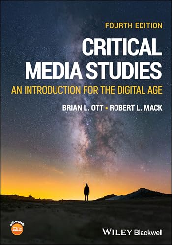 Critical Media Studies An Introduction for the Digital Age