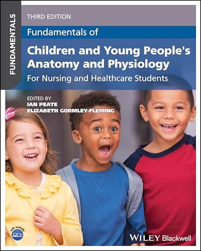 Fundamentals of Children and Young People's Anatomy and Physiology For Nursing and Healthcare Students
