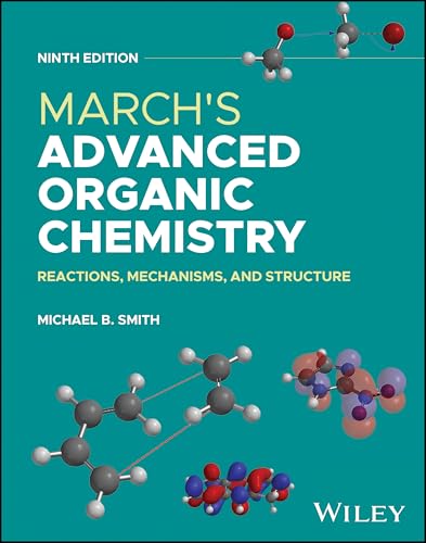 March's Advanced Organic Chemistry Reactions, Mechanisms, and Structure