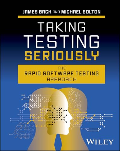 Taking Testing Seriously The Rapid Software Testing Approach