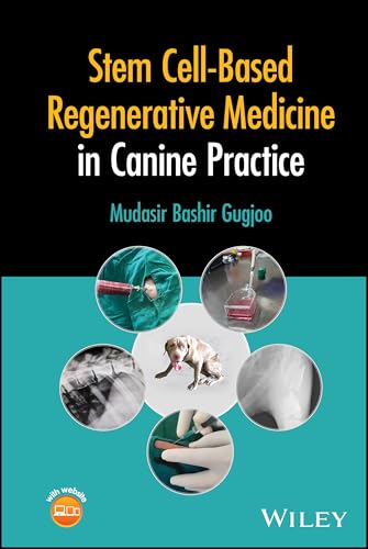 Stem Cell-Based Regenerative Medicine in Canine Practice