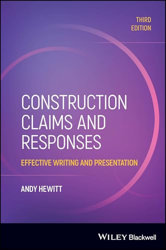 Construction Claims and Responses Effective Writing and Presentation