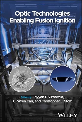 Optic Technologies Enabling Fusion Ignition