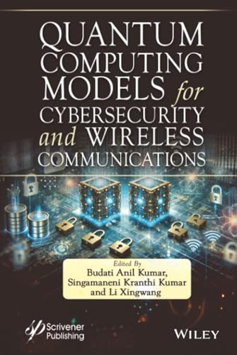 Quantum Computing Models for Cybersecurity and Wireless Communications