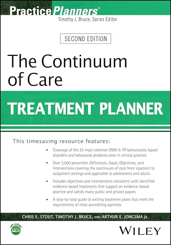 The Continuum of Care Treatment Planner (PracticePlanners)
