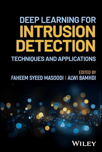 Deep Learning for Intrusion Detection Techniques and Applications