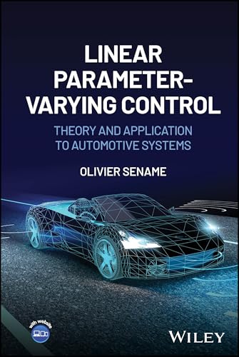 Linear Parameter-Varying Control Theory and Application to Automotive Systems