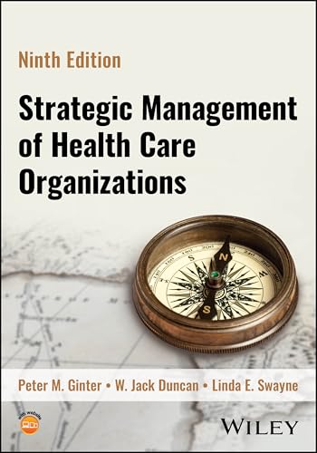 The Strategic Management of Health Care Organizations