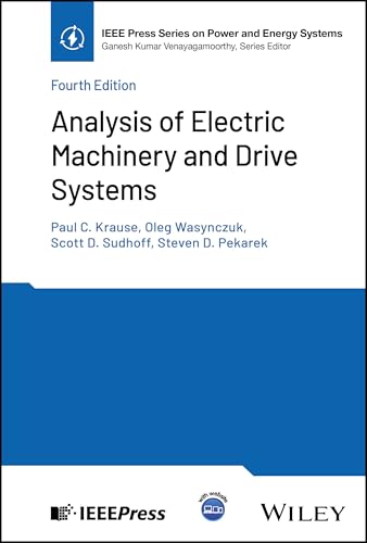 Analysis of Electric Machinery and Drive Systems (IEEE Press Series on Power and Energy Systems)