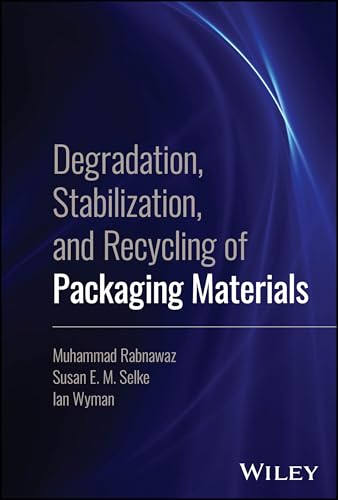 Degradation, Stabilization, and Recycling of Packaging Materials