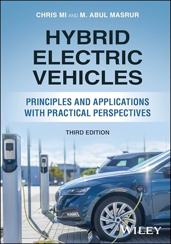 Hybrid Electric Vehicles: Principles and Applications with Practical Perspectives