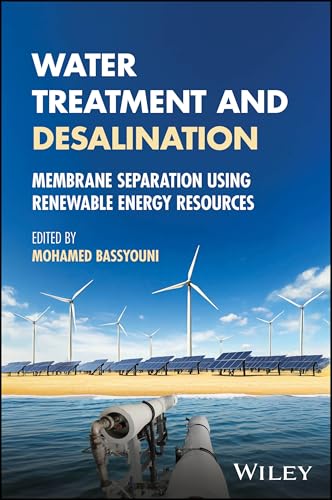 Water Treatment and Desalination Membrane Separation using Renewable Energy Resources