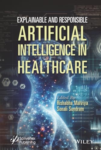 Explainable and Responsible Artificial Intelligence in Healthcare