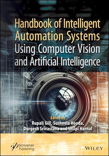 Handbook of Intelligent Automation Systems Using Computer Vision and Artificial Intelligence