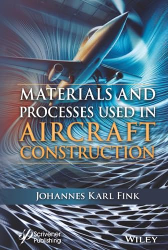 Materials and Processes Used in Aircraft Construction
