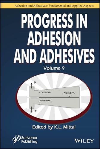 Progress in Adhesion and Adhesives, Volume 9