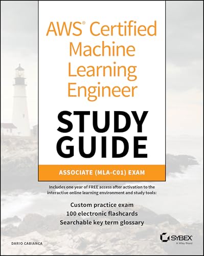 AWS Certified Machine Learning Engineer Study Guide Associate (MLA-C01) Exam
