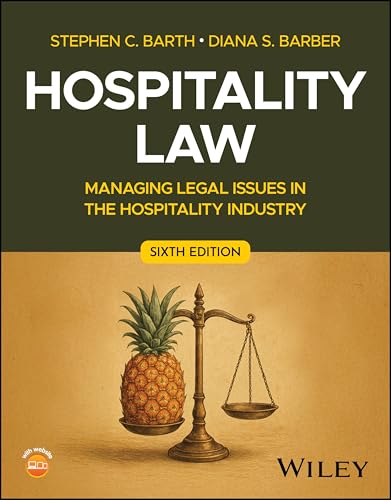 Hospitality Law Managing Legal Issues in the Hospitality Industry