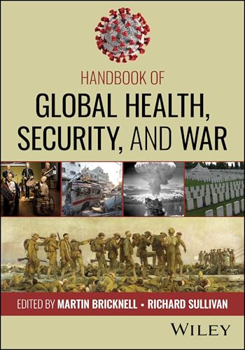 Handbook of Global Health, Security, and War