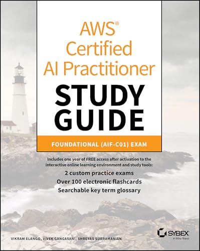 AWS Certified AI Practitioner Study Guide Foundational (AIF-C01) Exam