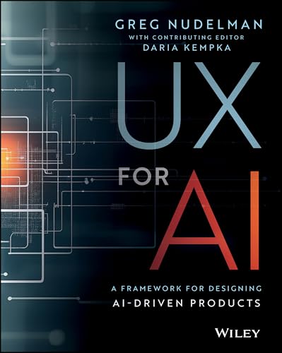 UX for AI A Framework for Designing AI-Driven Products