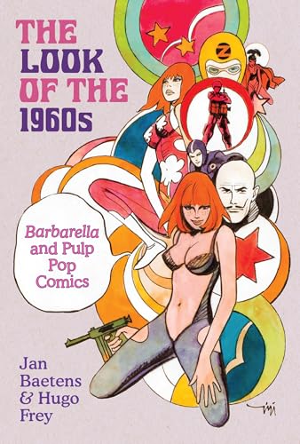The Look of the 1960s Barbarella and Pulp Pop Comics