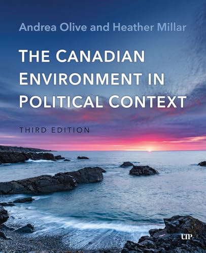 The Canadian Environment in Political Context, Third Edition
