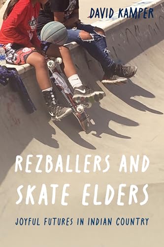 Rezballers and Skate Elders Joyful Futures in Indian Country