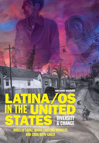 Latina/os in the United States Diversity and Change