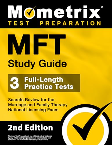 MFT Study Guide - 3 Full-Length Practice Tests, Secrets Review for the Marriage and Family Therapy National Licensing Exam [2nd Edition]