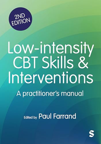 Low-Intensity CBT Skills and Interventions A Practitioner?s Manual