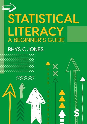 Statistical Literacy A Beginner's Guide