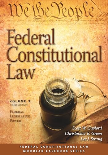 Cases and Materials on Federal Constitutional Law: Federal legislative power (©2025)