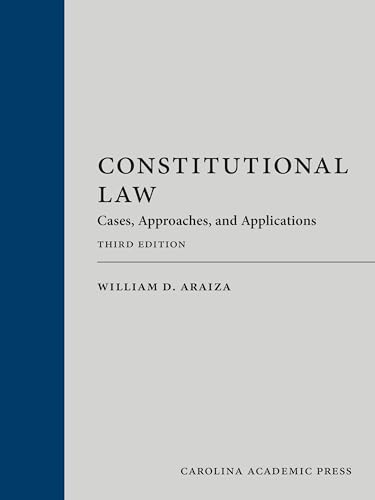 Constitutional Law Cases, Approaches, and Application