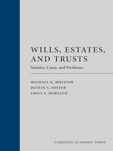 Wills, Estates, and Trusts Statutes, Cases, and Problems
